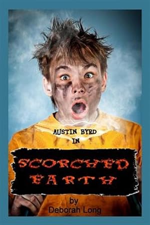 Imagen del vendedor de Scorched Earth : An Austin Byrd Book a la venta por GreatBookPrices