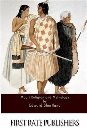 Immagine del venditore per Maori Religion and Mythology venduto da GreatBookPrices
