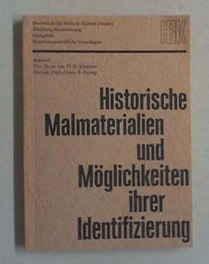 Bild des Verkufers fr Historische Malmaterialien und Mglichkeiten ihrer Identifizierung. zum Verkauf von Antiquariat Sander