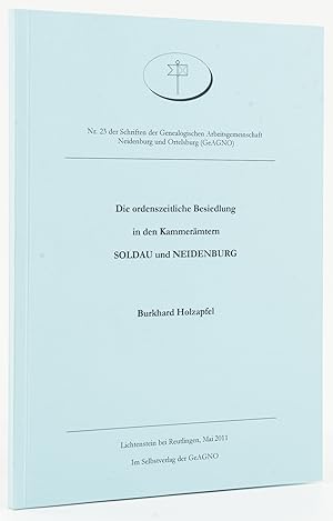 Die ordenszeitliche Besiedlung in den Kammerämtern Soldau und Neidenburg. -