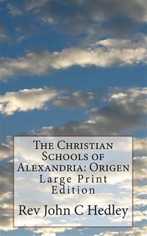 Imagen del vendedor de Christian Schools of Alexandria : Origen a la venta por GreatBookPrices