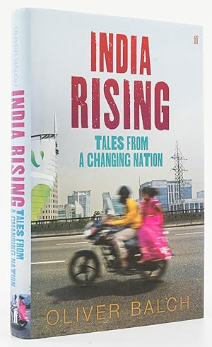 Seller image for India Rising. Tales from a Changing Nation. - for sale by Antiquariat Tautenhahn