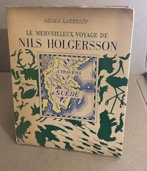 Le merveilleux voyage de Nils Holgersson à travers la Suede / illustré par René de Pauw