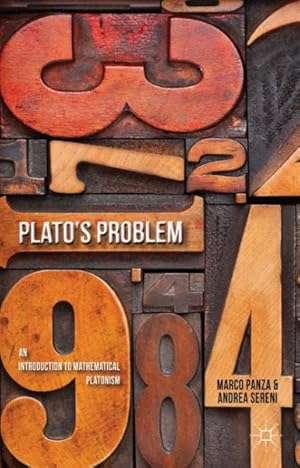 Imagen del vendedor de Plato's Problem : An Introduction to Mathematical Platonism a la venta por GreatBookPrices