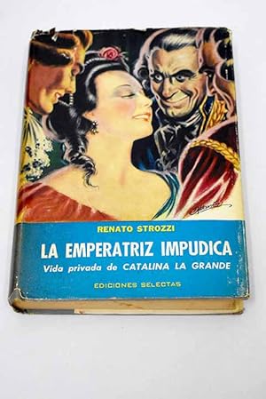 Imagen del vendedor de La emperatriz impdica a la venta por Alcan Libros