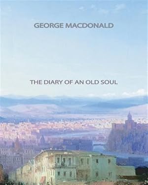 Imagen del vendedor de Diary of an Old Soul a la venta por GreatBookPrices