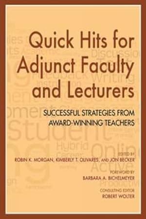 Imagen del vendedor de Quick Hits for Adjunct Faculty and Lecturers : Successful Strategies from Award-Winning Teachers a la venta por GreatBookPrices