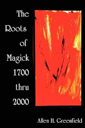 Immagine del venditore per Roots Of Modern Magick : An Anthology venduto da GreatBookPrices