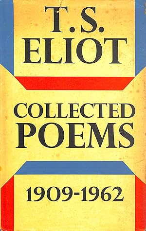 Collected Poems 1909-1962: TS Eliot