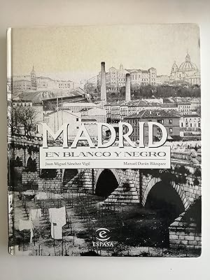 Madrid en blanco y negro