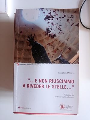 Image du vendeur pour E non riuscimmo a riveder le stelle. mis en vente par librisaggi