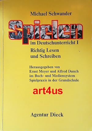 Bild des Verkufers fr Spielen im Deutschunterricht I. Richtig Lesen und Schreiben zum Verkauf von art4us - Antiquariat