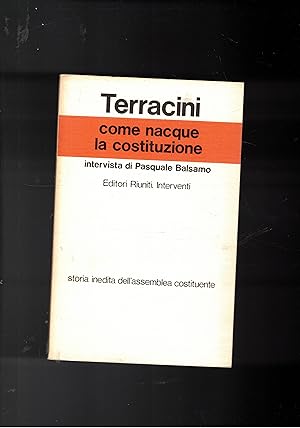 Imagen del vendedor de Come nacque la costituzione, intervista di Pasquale Balsamo. Storia inedita dell'assemblea costituente. a la venta por Libreria Gull