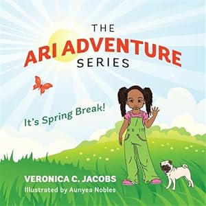 Seller image for The Ari Adventure Series: It's Spring Break! for sale by GreatBookPrices