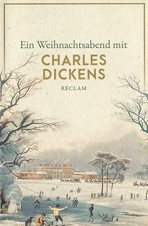 Bild des Verkufers fr Ein Weihnachtsabend mit Charles Dickens ; Reclams Universal-Bibliothek Nr. 14039 zum Verkauf von Walter Gottfried