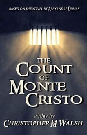 Seller image for The Count of Monte Cristo: A Play for sale by GreatBookPrices