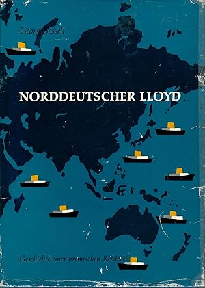 Seller image for Norddeutscher Lloyd - 1857-1957 - Geschichte einer bremischen Reederei; Vorsatz mit eingeklebter Bttenkarte "Zur Erinnerung an das 100jhrige Geschftsjubilum und Ihre Verbundenheit mit dem Norddeutschen Lloyd, Bremen, 20. Februar 1957 - Mit zahlreichen Abbildungen und einem Frontispiz - Graphische Gestaltung und Schutzumschlag; Will Haunschild for sale by Walter Gottfried