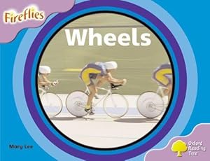 Immagine del venditore per Oxford Reading Tree: Level 1+: Fireflies: Wheels (Fireflies Non-Fiction) venduto da WeBuyBooks