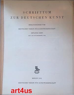 Seller image for Schrifttum zur deutschen Kunst : Zwlftes Heft : Mai 1945 bis Dezember 1948. for sale by art4us - Antiquariat