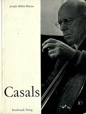 Imagen del vendedor de Casals - Pablo Casals; Mit 33 Abbildungen - Rembrandt-Reihe - Band 49 - Herausgeber: Klaus J. Lemmer a la venta por Walter Gottfried