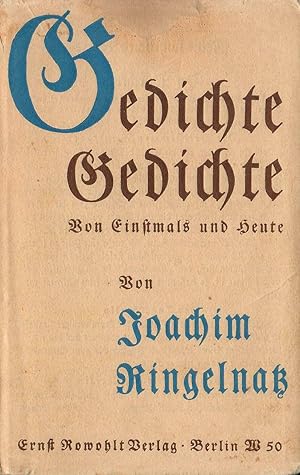 Bild des Verkufers fr Gedichte, Gedichte von Einstmals und Heute; 7. bis 11. Tausend 1934 zum Verkauf von Walter Gottfried