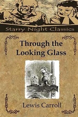 Imagen del vendedor de Through the Looking Glass a la venta por GreatBookPrices