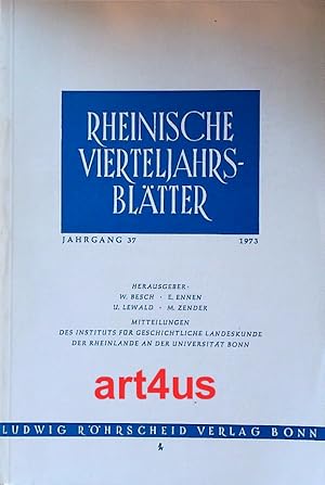 Rheinische Vierteljahrsblätter : Jahrgang 37 ; Des Instituts für Geschichtliche Landeskunde der R...