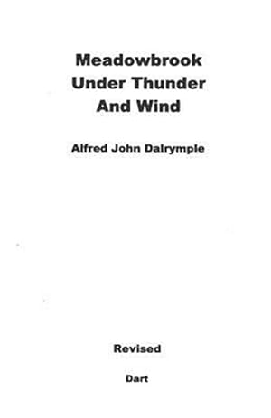 Image du vendeur pour Meadowbrook Under Thunder and Wind (Revised) mis en vente par GreatBookPrices