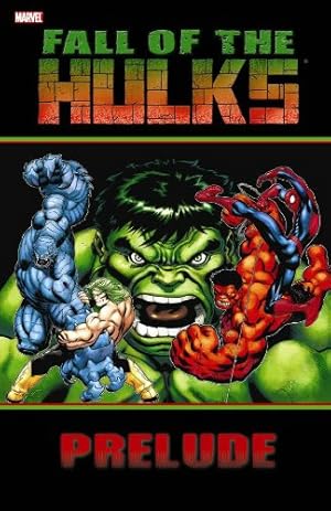 Seller image for Hulk: Fall Of The Hulks Prelude TPB (Incredible Hulk) for sale by WeBuyBooks