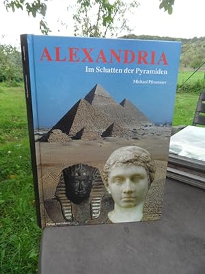 Seller image for Alexandria. Im Schatten der Pyramiden. [Zaberns Bildbnde zur Archologie]. for sale by Antiquariat Floeder