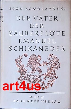 Immagine del venditore per Der Vater der Zauberflte : Emanuel Schikaneders Leben. venduto da art4us - Antiquariat
