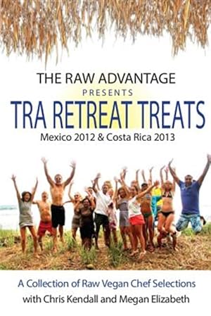 Bild des Verkufers fr Tra Retreat Treats : Transitional Raw Gourmet Recipes zum Verkauf von GreatBookPrices