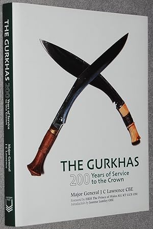 Seller image for The Gurkhas : 200 years of service to the Crown for sale by Springhead Books