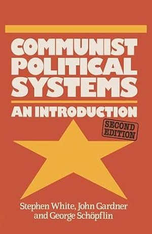 Imagen del vendedor de Communist Political Systems: An Introduction (Comparative Government and Politics) a la venta por WeBuyBooks