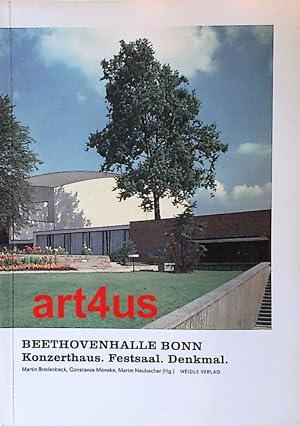 Bild des Verkufers fr Beethovenhalle Bonn : Konzerthaus, Festsaal, Denkmal. zum Verkauf von art4us - Antiquariat