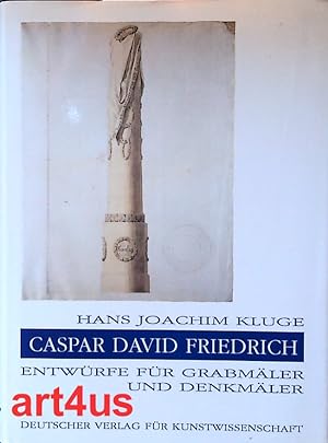 Bild des Verkufers fr Caspar David Friedrich : Entwrfe fr Grabmler und Denkmler. zum Verkauf von art4us - Antiquariat