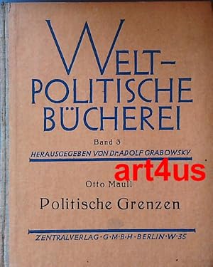 Seller image for Politische Grenzen : Weltpolitische Bcherei : Band 3. for sale by art4us - Antiquariat