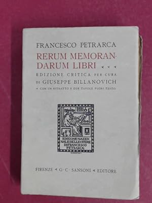 Rerum memoran darum libri. Edizione critica per cura di Giuseppe Billanovich.