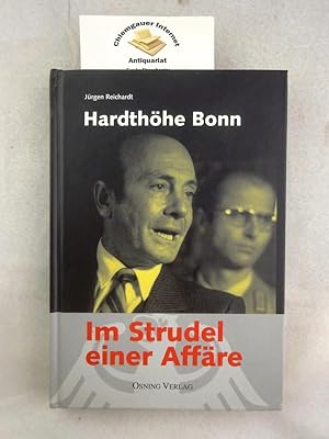 Hardthöhe Bonn : im Strudel einer Affaire.