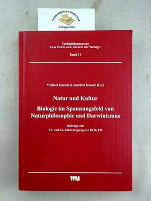 Bild des Verkufers fr Natur und Kultur; Biologie im Spannungsfeld von Naturphilosophie und Darwinismus. Im Auftrag des Vorstandes hrsg. von Michael Kaasch und Joachim Kaasch. Deutsche Gesellschaft fr Geschichte und Theorie der Biologie: Beitrge zur 15. und 16. Jahrestagung der DGGTB ; 15/16; Verhandlungen zur Geschichte und Theorie der Biologie ; Bd. 14 zum Verkauf von Chiemgauer Internet Antiquariat GbR