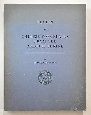 PLATES OF CHINESE PORCELAINS FROM THE ARDEBIL SHRINE.