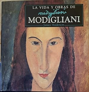 LA VIDA Y OBRAS DE MODIGLIANI.