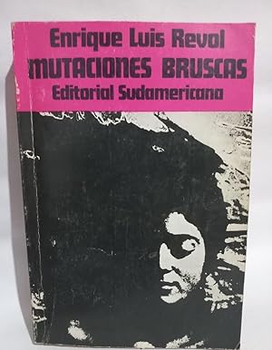 Seller image for Mutaciones Bruscas - Primera edicin - FIRMADO Y DEDICADO for sale by Libros de Ultramar Alicante