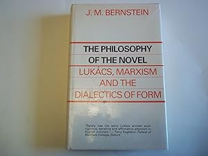 Seller image for The Philosophy of the Novel: Lukacs, Marxism and the Dialects of Form for sale by Carmarthenshire Rare Books