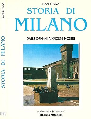 Bild des Verkufers fr Storia di Milano Dalle origini ai giorni nostri zum Verkauf von Biblioteca di Babele