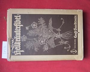 Bild des Verkufers fr Die Heilkruterfibel : Handb. zur Erkennung u. Heilandwendung d. Heilkruter. Ernst Gardemin ; Hans Weitkamp zum Verkauf von Versandantiquariat buch-im-speicher