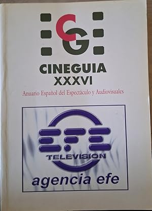 CINEGUIA XXXVI. ANUARIO ESPAÑOL DEL ESPECTACULO Y AUDIOVISUALES. MADRID, 1997/98.