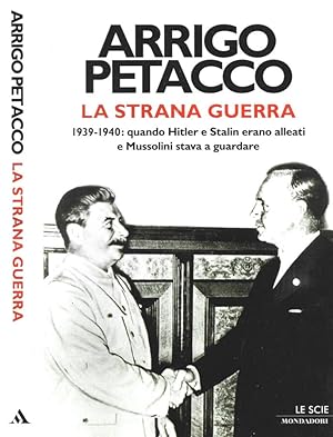 Seller image for La strana guerra 1939-1940: quando Hitler e Stalin erano alleati e Mussolini stava a guardare for sale by Biblioteca di Babele