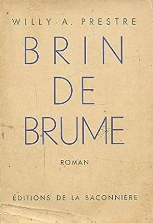 Image du vendeur pour Brin de Brume mis en vente par Librairie Le Valentin, Lausanne