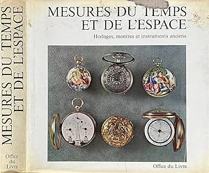 Bild des Verkufers fr Mesures du temps et de l'espace Horloges, montres et instruments anciens zum Verkauf von Biblioteca di Babele